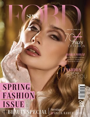 FORD Magazine — The April Fashion & Beauty Edition